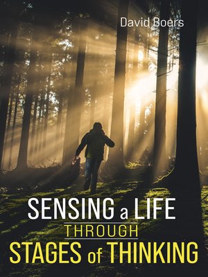 cover image of Sensing a Life through Stages of Thinking